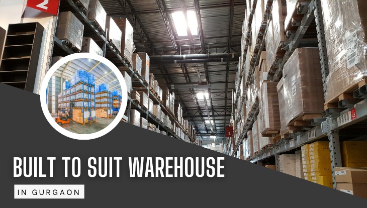 Built To Suit Warehouse in Gurgaon